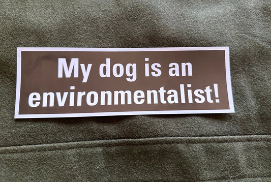 Dog is an Environmentalist!